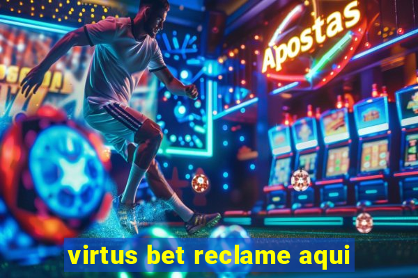 virtus bet reclame aqui